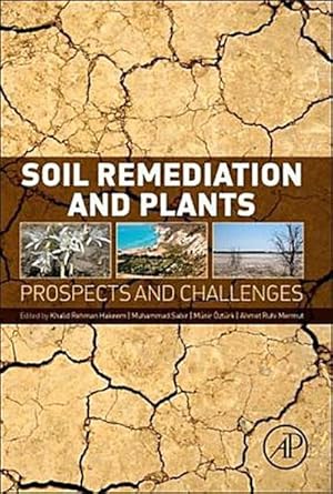 Seller image for Soil Remediation and Plants : Prospects and Challenges for sale by AHA-BUCH GmbH