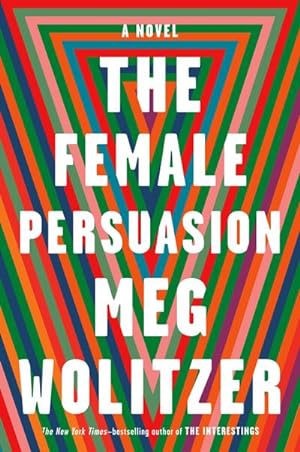 Bild des Verkufers fr The Female Persuasion : A Novel zum Verkauf von AHA-BUCH GmbH