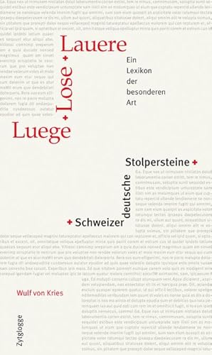 Imagen del vendedor de Luege, Lose, Lauere - Schweizerdeutsche Stolpersteine : Ein Lexikon der besonderen Art a la venta por AHA-BUCH GmbH