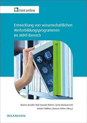 Bild des Verkufers fr Entwicklung von wissenschaftlichen Weiterbildungsprogrammen im MINT-Bereich zum Verkauf von AHA-BUCH GmbH