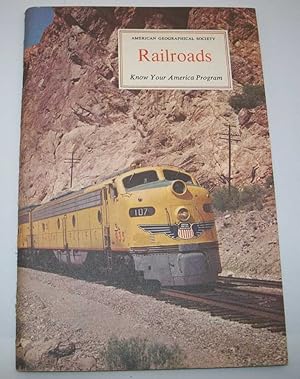 Bild des Verkufers fr The American Railroads (American Geographical Society Know Your America Program) zum Verkauf von Easy Chair Books