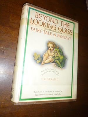 Seller image for Beyond the Looking Glass: Extraordinary Works of Fairy Tale & Fantasy for sale by Gargoyle Books, IOBA