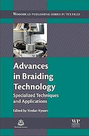 Seller image for Advances in Braiding Technology : Specialized Techniques and Applications for sale by AHA-BUCH GmbH