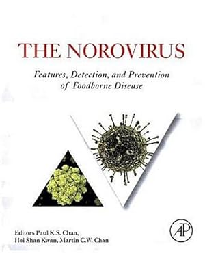 Image du vendeur pour The Norovirus : Features, Detection, and Prevention of Foodborne Disease mis en vente par AHA-BUCH GmbH