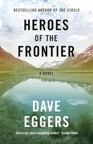 Seller image for Heroes of the Frontier : A Novel for sale by AHA-BUCH GmbH