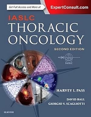 Bild des Verkufers fr IASLC Thoracic Oncology : Expert Consult.com zum Verkauf von AHA-BUCH GmbH