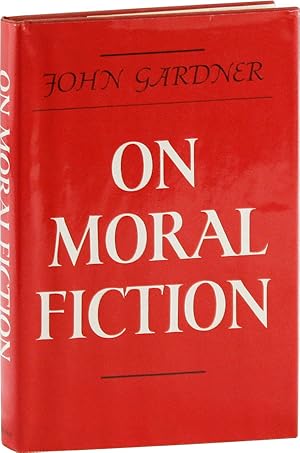 Bild des Verkufers fr On Moral Fiction [Signed] zum Verkauf von Lorne Bair Rare Books, ABAA
