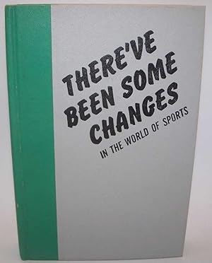 Imagen del vendedor de There've Been Some Changes in the World of Sports a la venta por Easy Chair Books