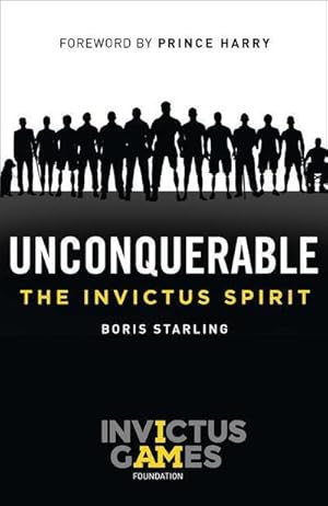 Immagine del venditore per Unconquerable : The Invictus Spirit venduto da AHA-BUCH GmbH