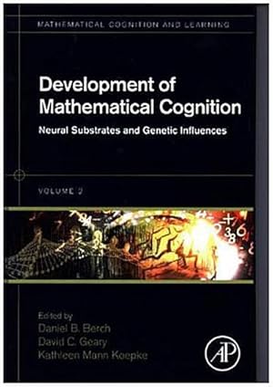 Bild des Verkufers fr Development of Mathematical Cognition : Neural Substrates and Genetic Influences Volume 2 zum Verkauf von AHA-BUCH GmbH