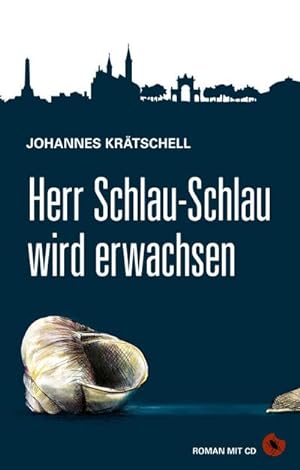 Bild des Verkufers fr Herr Schlau-Schlau wird erwachsen, m. 1 Audio-CD : Roman zum Verkauf von AHA-BUCH GmbH