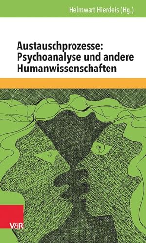 Bild des Verkufers fr Austauschprozesse: Psychoanalyse und andere Humanwissenschaften zum Verkauf von AHA-BUCH GmbH