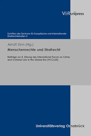 Bild des Verkufers fr Menschenrechte und Strafrecht : Beitrge zur 4. Sitzung des International Forum on Crime and Criminal Law in the Global Era (IFCCLGE) zum Verkauf von AHA-BUCH GmbH