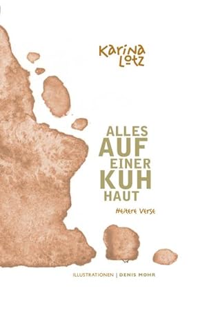 Bild des Verkufers fr Alles auf einer Kuhhaut : Heitere Verse zum Verkauf von AHA-BUCH GmbH
