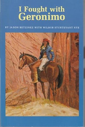 Bild des Verkufers fr I fought with Geronimo. zum Verkauf von Antiquariat Carl Wegner