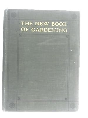 Imagen del vendedor de The New Book of Gardening: Vol. II a la venta por World of Rare Books