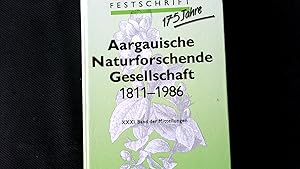 Immagine del venditore per Festschrift 175 Jahre Aargauische Naturforschende Gesellschaft, 1811-1986. venduto da Antiquariat Bookfarm