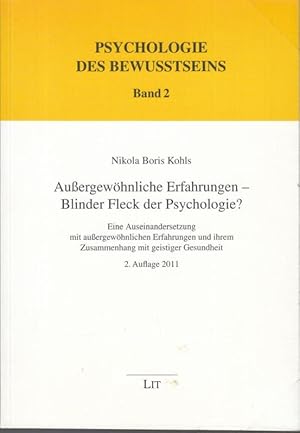 Außergewöhnliche Erfahrungen - Blinder Fleck der Psychologie ? Eine Auseinandersetzung mit außerg...