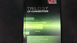 Bild des Verkufers fr Trilogy of connectors: Basic principles and connectors design explanations. zum Verkauf von Antiquariat Bookfarm