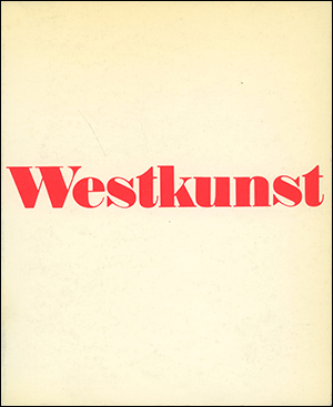 Imagen del vendedor de Westkunst : Zeitgenssische Kunst seit 1939 a la venta por Specific Object / David Platzker