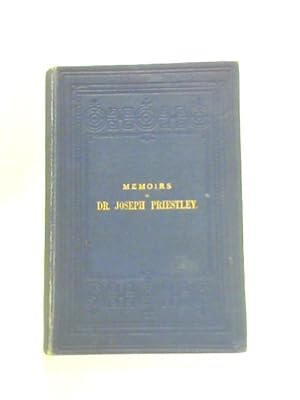 Bild des Verkufers fr Memoirs of Dr Joseph Priestley zum Verkauf von World of Rare Books