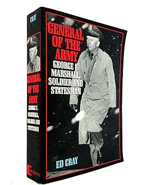 Seller image for General of the Army: George C. Marshall, Soldier and Statesman for sale by The Parnassus BookShop