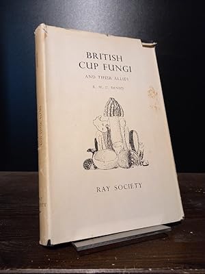 British Cup Fungi and their Allies. An Introduction to the Ascomycetes. By R. W. G. Dennis.