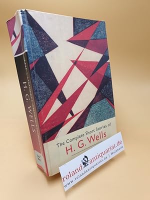 Imagen del vendedor de The Complete Short Stories of H.G. Welles a la venta por Roland Antiquariat UG haftungsbeschrnkt