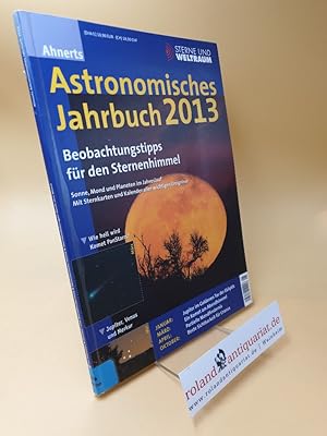 Immagine del venditore per Ahnerts Astronomisches Jahrbuch 2013 ; Beobachtungstipps f�r den Sternenhimmel venduto da Roland Antiquariat UG haftungsbeschr�nkt
