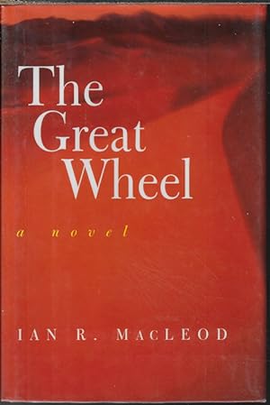 THE GREAT WHEEL; A Novel