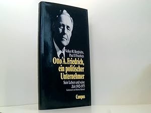Seller image for Otto A. Friedrich, ein politischer Unternehmer: Sein Leben und seine Zeit 1902-1975 for sale by Book Broker