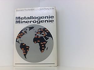 Einführung in die Metallogenie, Minerogenie. [Gebundene Ausgabe].