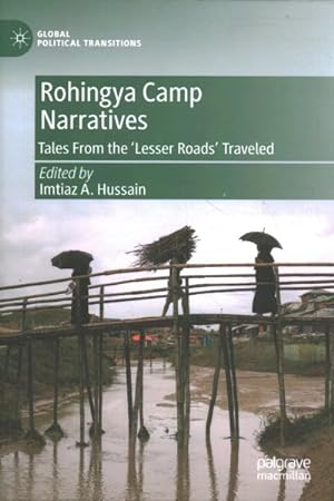 Immagine del venditore per Rohingya Camp Narratives : Tales from the Lesser Roads Traveled venduto da GreatBookPrices