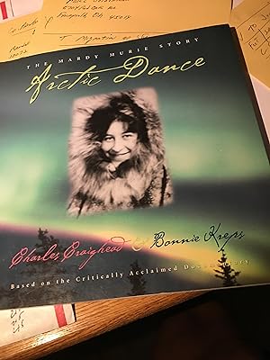 Imagen del vendedor de Arctic Dance: The Mardy Murie Story a la venta por Bristlecone Books  RMABA