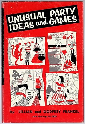 UNUSUAL PARTY IDEAS AND GAMES