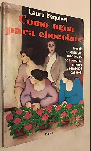 Seller image for Como agua para chocolate (Coleccion Fabula) (Coleccio?n Fabula) (Spanish Edition) for sale by Once Upon A Time