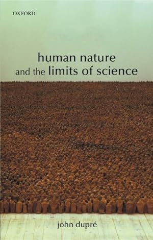 Seller image for Human Nature and the Limits of Science for sale by GreatBookPricesUK
