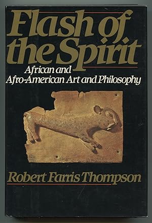 Bild des Verkufers fr Flash of the Spirit: African and Afro-American Art and Philosophy zum Verkauf von Between the Covers-Rare Books, Inc. ABAA
