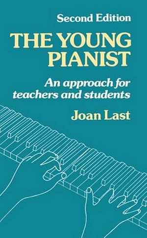 Seller image for The Young Pianist: A New Approach for Teachers and Students (Paperback) for sale by AussieBookSeller