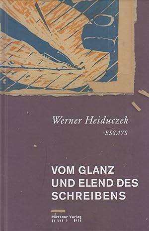 Vom Glanz und Elend des Schreibens