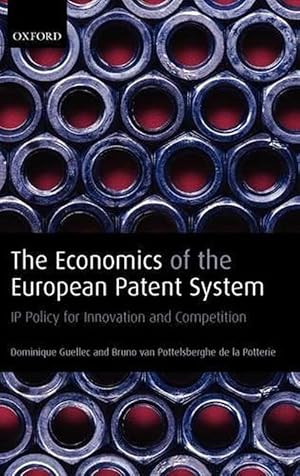 Imagen del vendedor de The Economics of the European Patent System (Hardcover) a la venta por AussieBookSeller