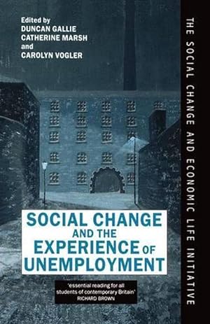 Seller image for Social Change and the Experience of Unemployment (Hardcover) for sale by AussieBookSeller