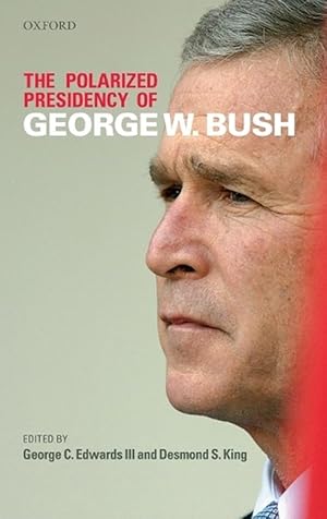 Seller image for The Polarized Presidency of George W. Bush (Hardcover) for sale by AussieBookSeller