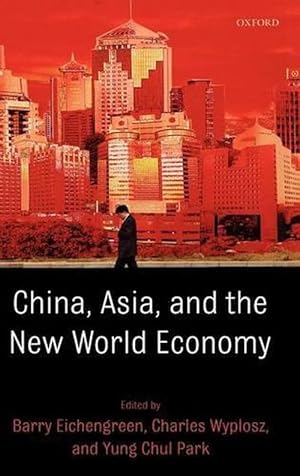 Imagen del vendedor de China, Asia, and the New World Economy (Hardcover) a la venta por AussieBookSeller