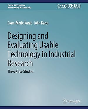 Bild des Verk�ufers f�r Designing and Evaluating Usable Technology in Industrial Research zum Verkauf von moluna
