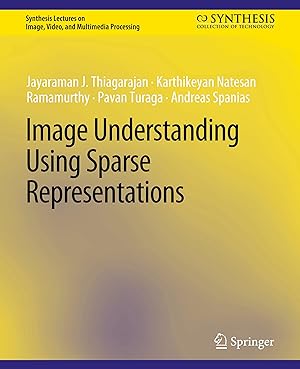 Seller image for Image Understanding using Sparse Representations for sale by moluna
