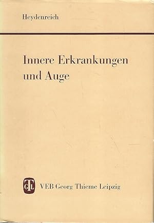 Imagen del vendedor de Innere Erkrankungen und Auge. a la venta por Lewitz Antiquariat