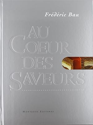 Image du vendeur pour Au coeur des saveurs mis en vente par Imosver