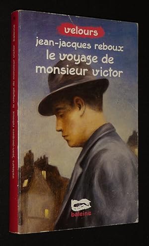 Bild des Verkufers fr Le Voyage de Monsieur Victor zum Verkauf von Abraxas-libris