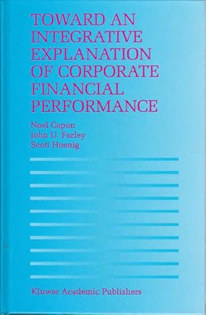 Seller image for Toward an Integrative Explanation of Corporate Financial Performance for sale by Goulds Book Arcade, Sydney